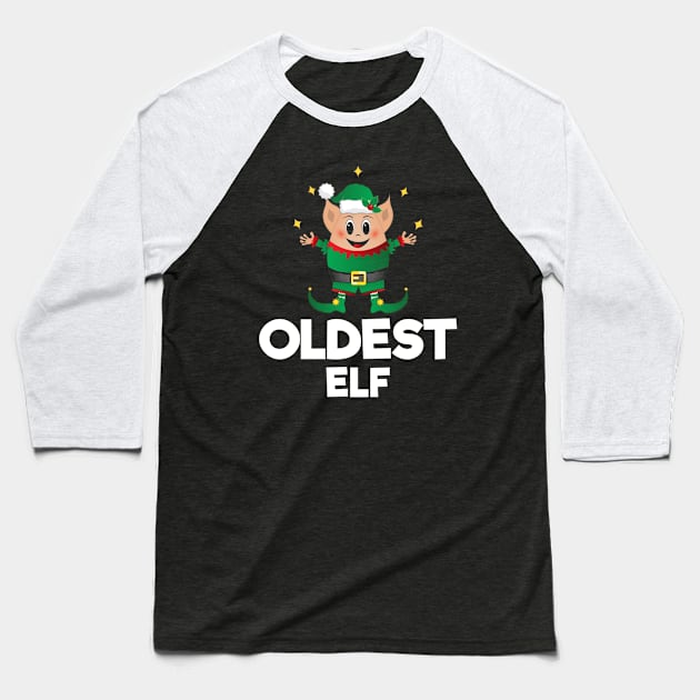 Christmas Elf Costume Squad Merry Xmas Funny Cute Oldest Elf Baseball T-Shirt by intelus